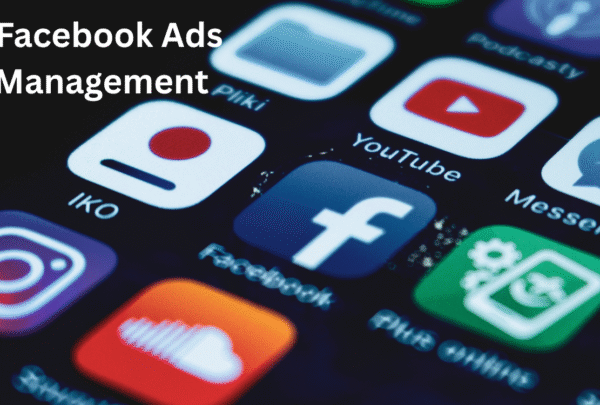 The Ultimate Guide to Facebook Ads Management in 2025